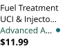 Fuel Treatment UCI & Injecto Advanced A $11.99