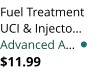 Fuel Treatment UCI & Injecto Advanced A $11.99