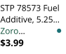 STP 78573 Fuel Additive, 5.25� Zoro� $3.99